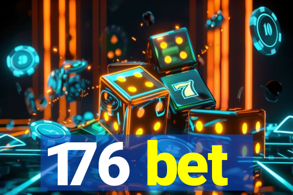 176 bet